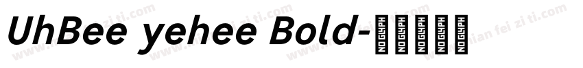 UhBee yehee Bold字体转换